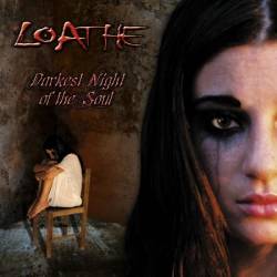 Loathe (MLT) : Darkest Night of the Soul